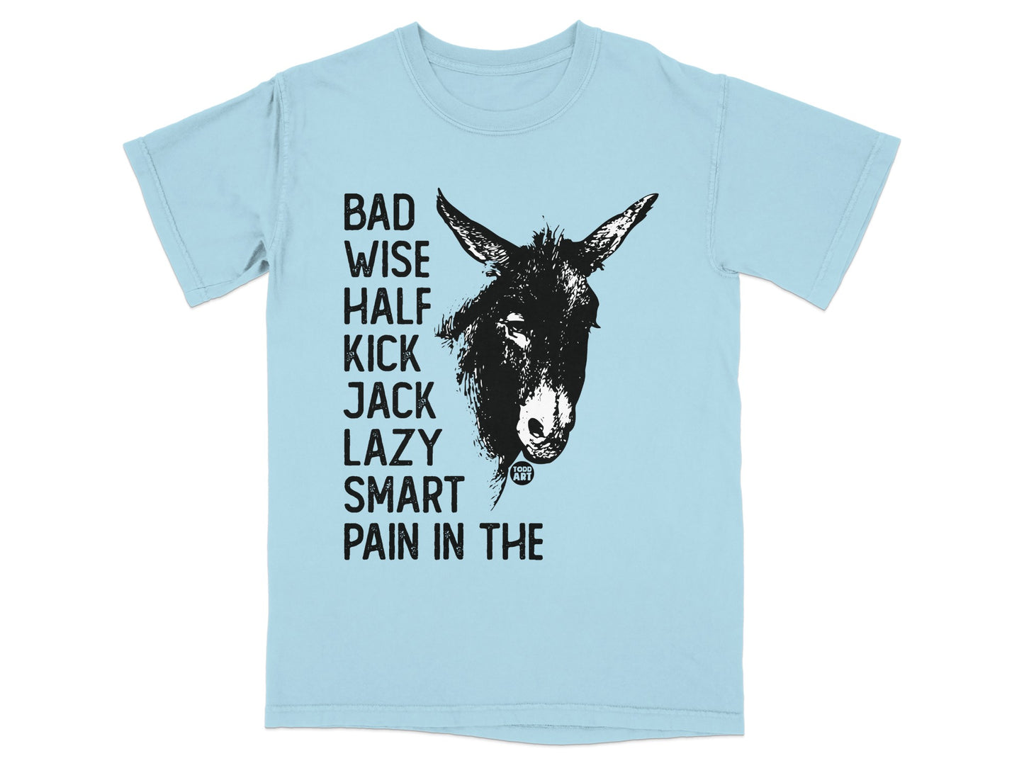 Funny Donkey Bad Wise Half Kick Jack Lazy T-Shirt
