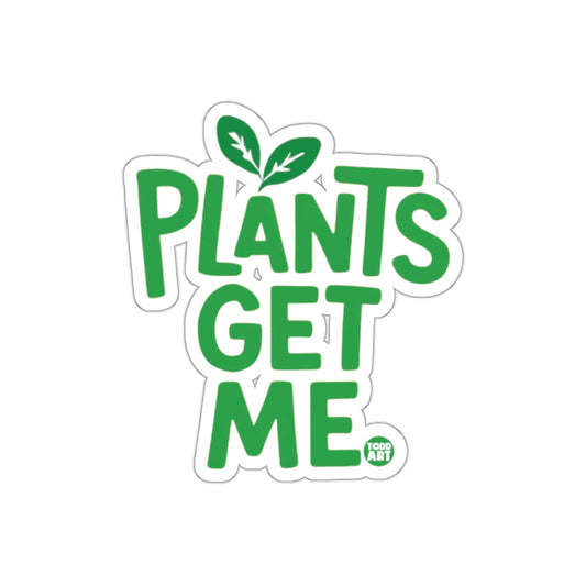 Plants Get Me Graphic Design Green Bold Lettering sticker