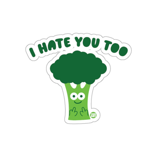 I Hate You Too Funny Broccoli Middle Finger Sticker