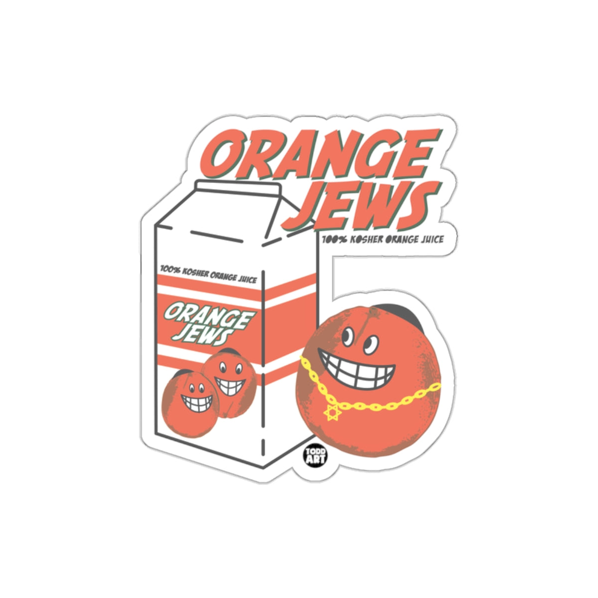 ORANGE JEWS 100% Kosher Orange Juice Sticker Funny