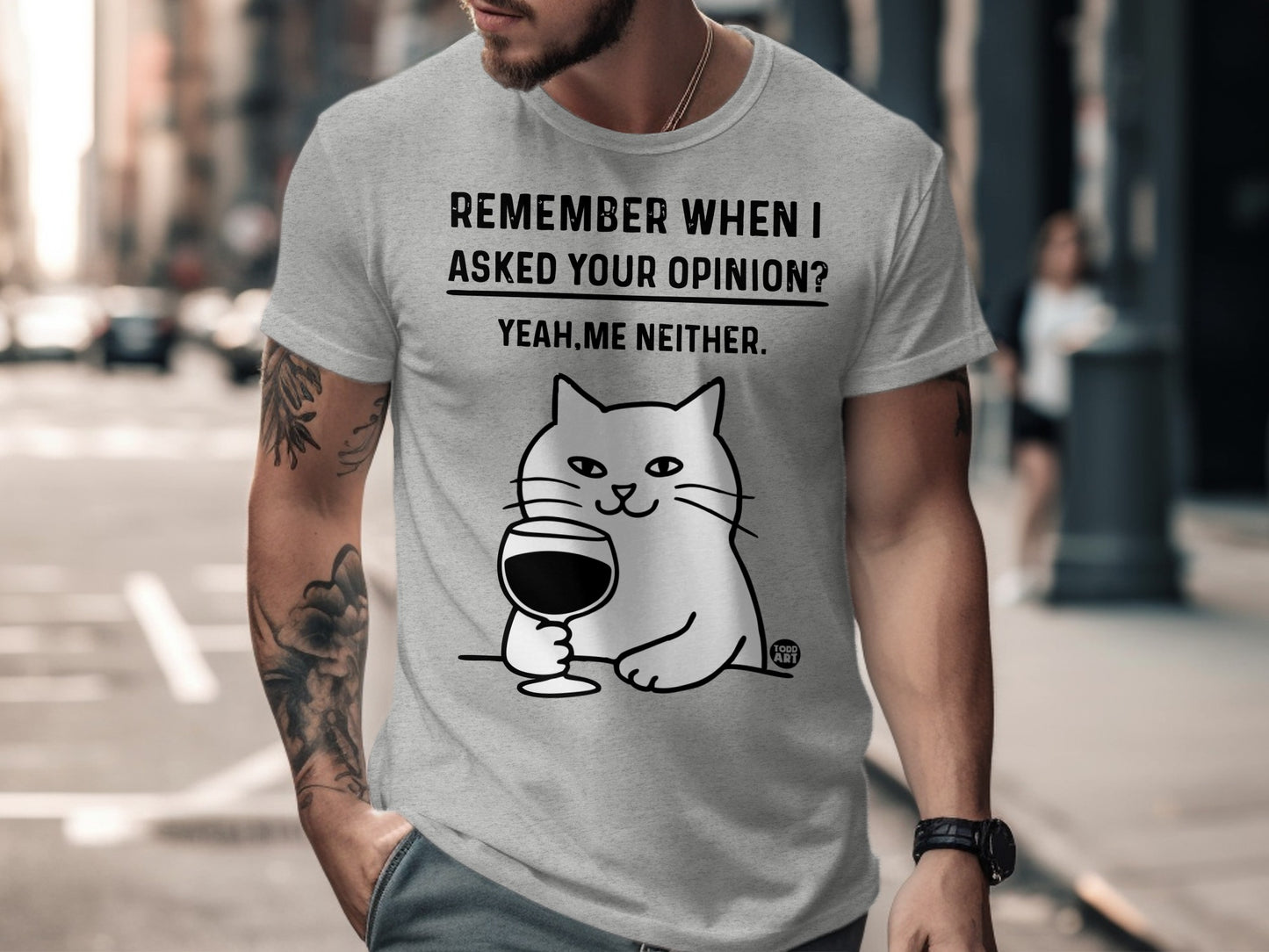 Remember When I Asked Your Opinion Cat Shirt