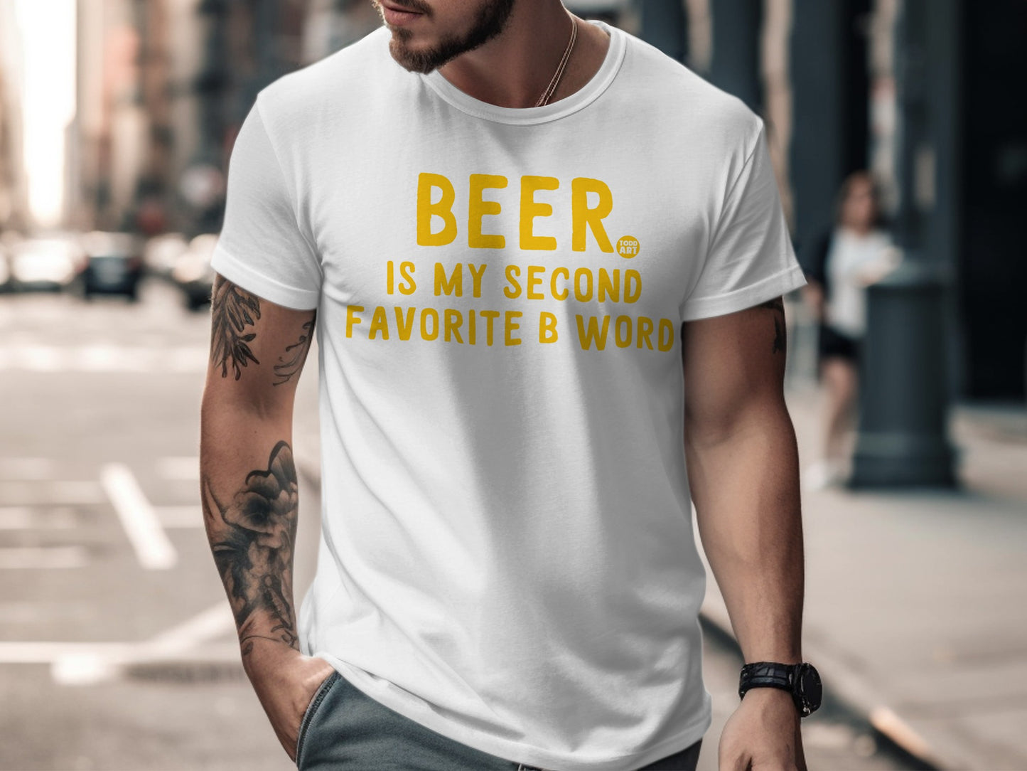 Beer Is My Second Favorite B Word T-Shirt