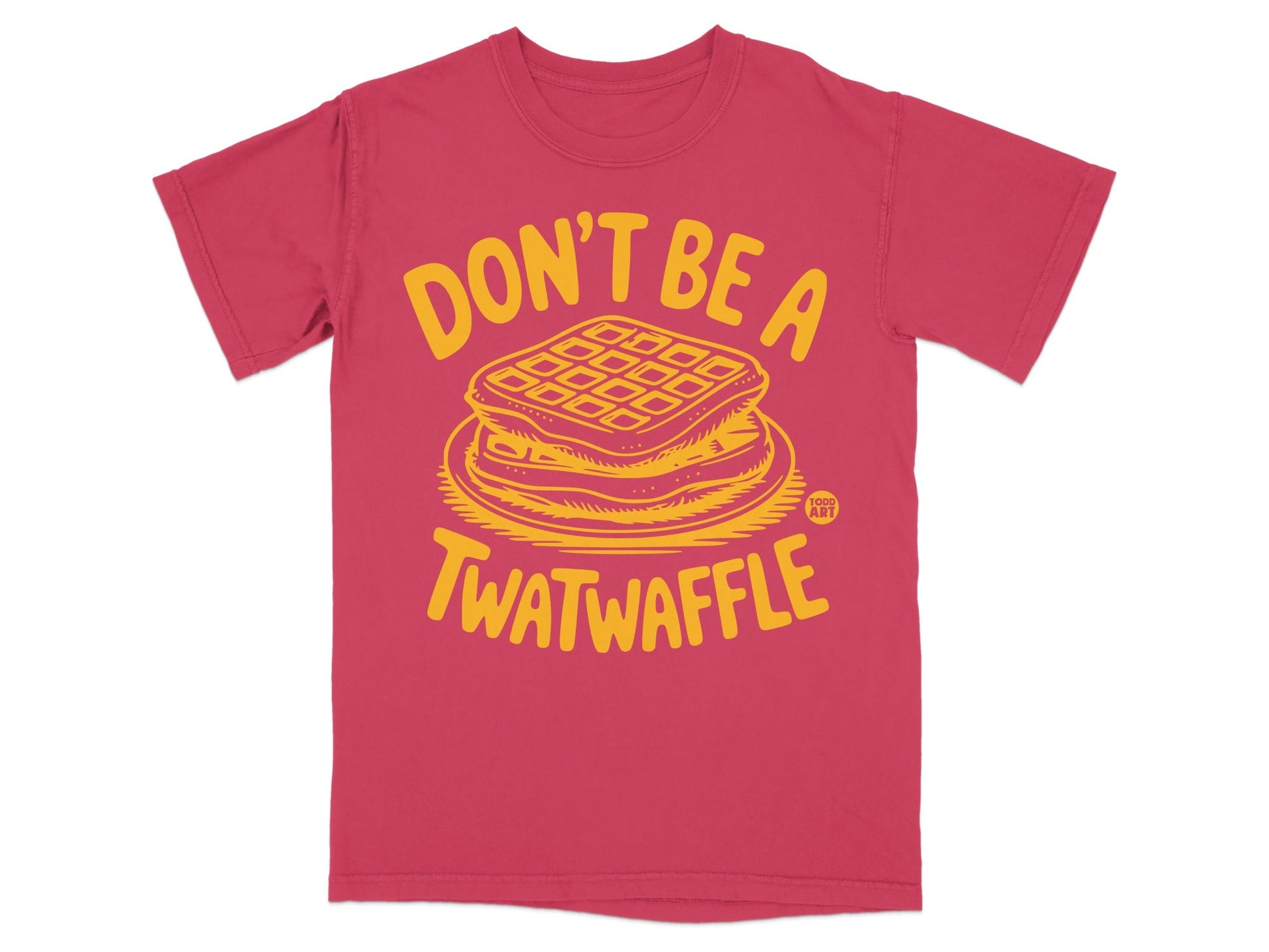 Don't Be A Twatwaffle Graphic Tee Shirt