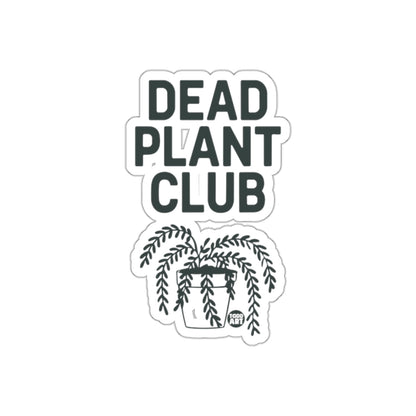 Dead Plant Club Typography Art With Plant Illustration sticker