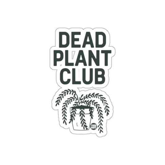 Dead Plant Club Typography Art With Plant Illustration sticker
