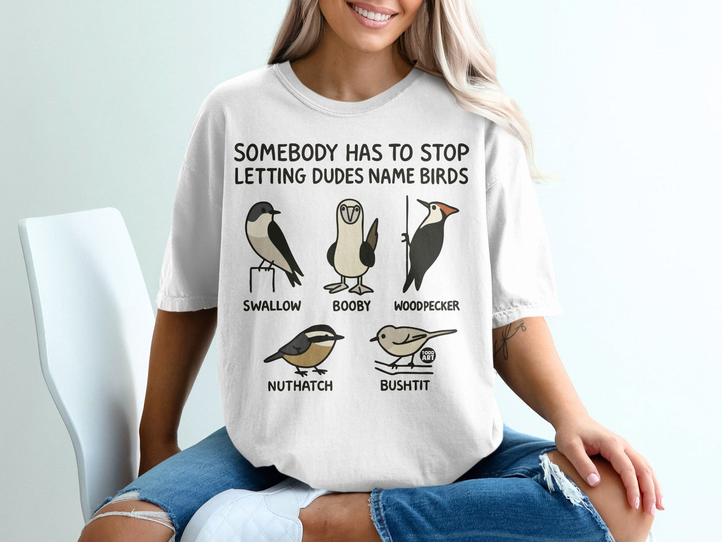 Somebody Has to Stop Letting Dudes Name Birds Shirt