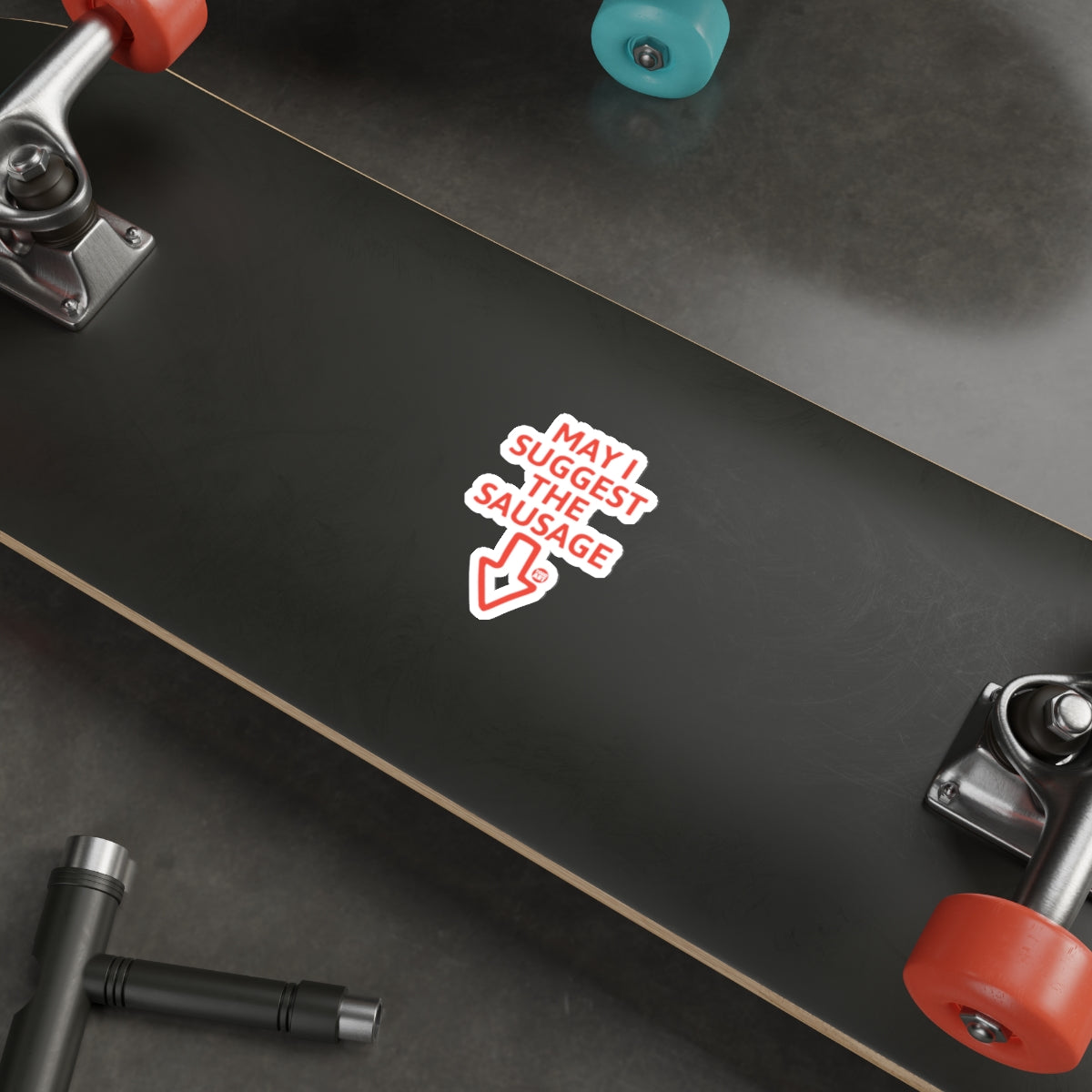 MAY I SUGGEST THE SAUSAGE Hilarious Red Arrow sticker