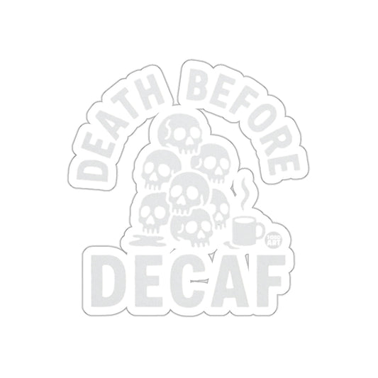 Death Before Decaf Sticker Product
