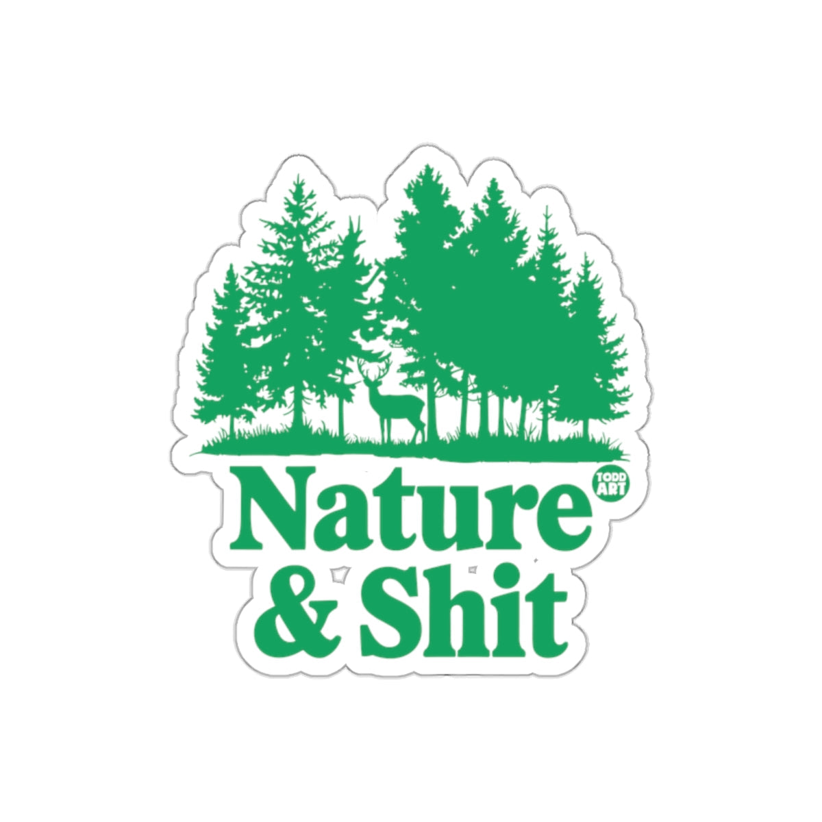 Nature And Shit Todd Art With Deer In Forest sticker