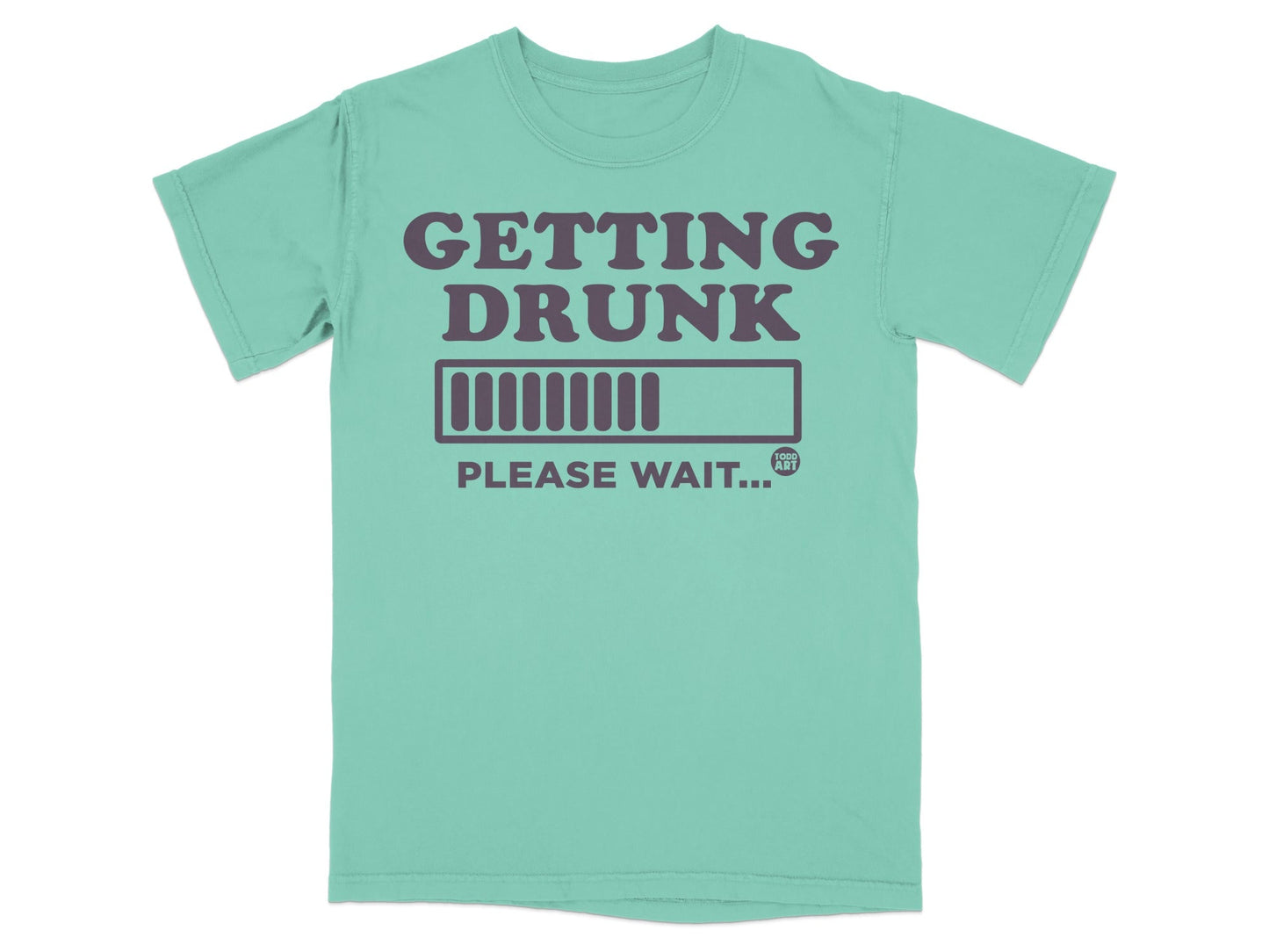 Funny GETTING DRUNK PLEASE WAIT Graphic T-Shirt