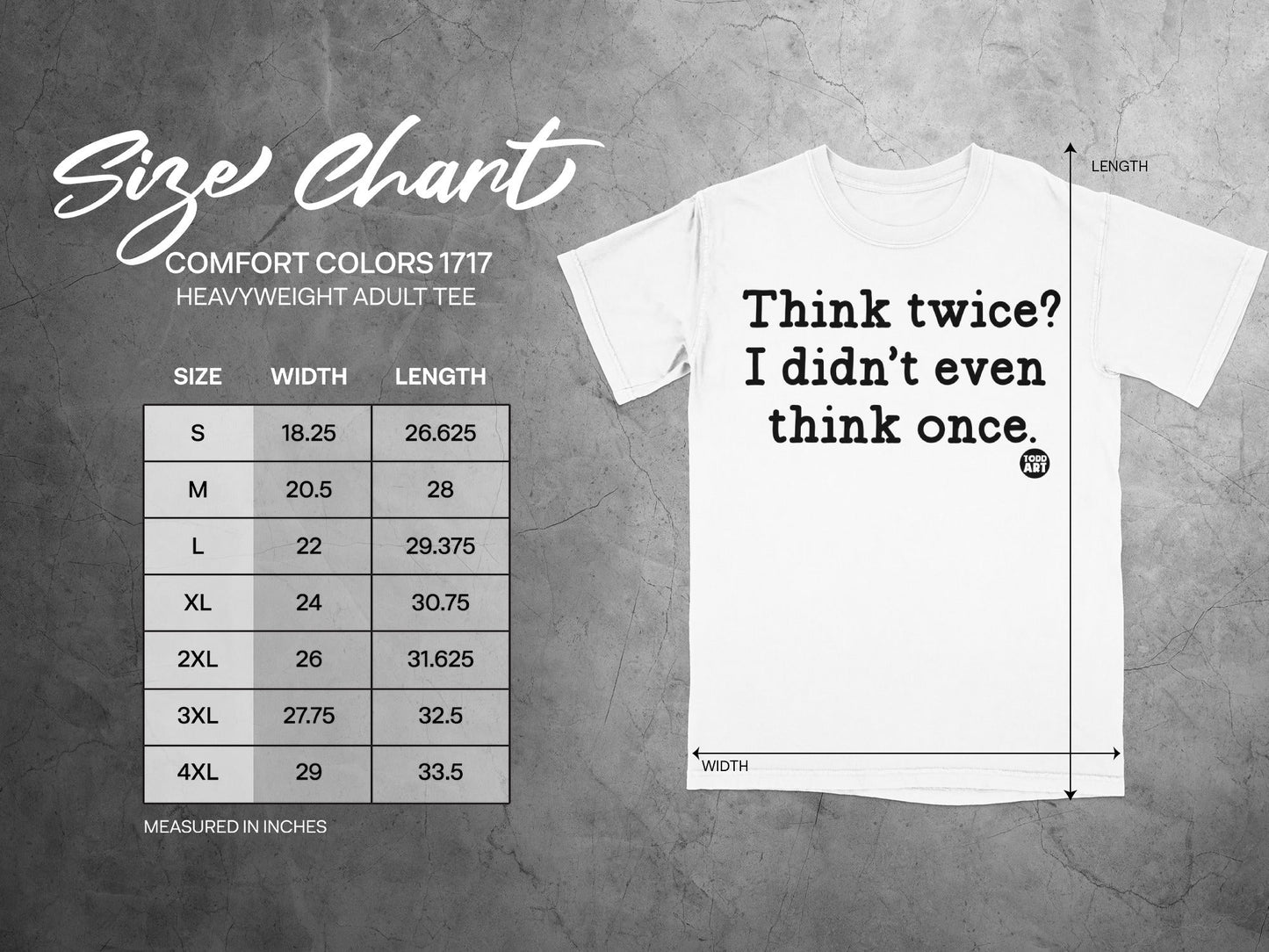 Think Twice I Didn't Even Think Once Adult Tee