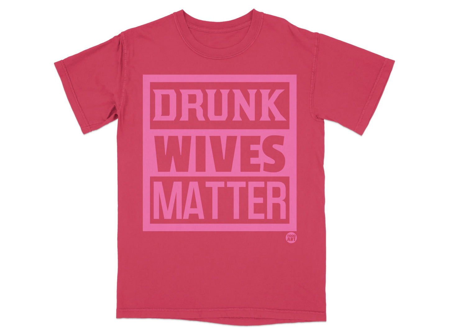 Drunk Wives Matter Funny Graphic T-shirt for Casual Wear