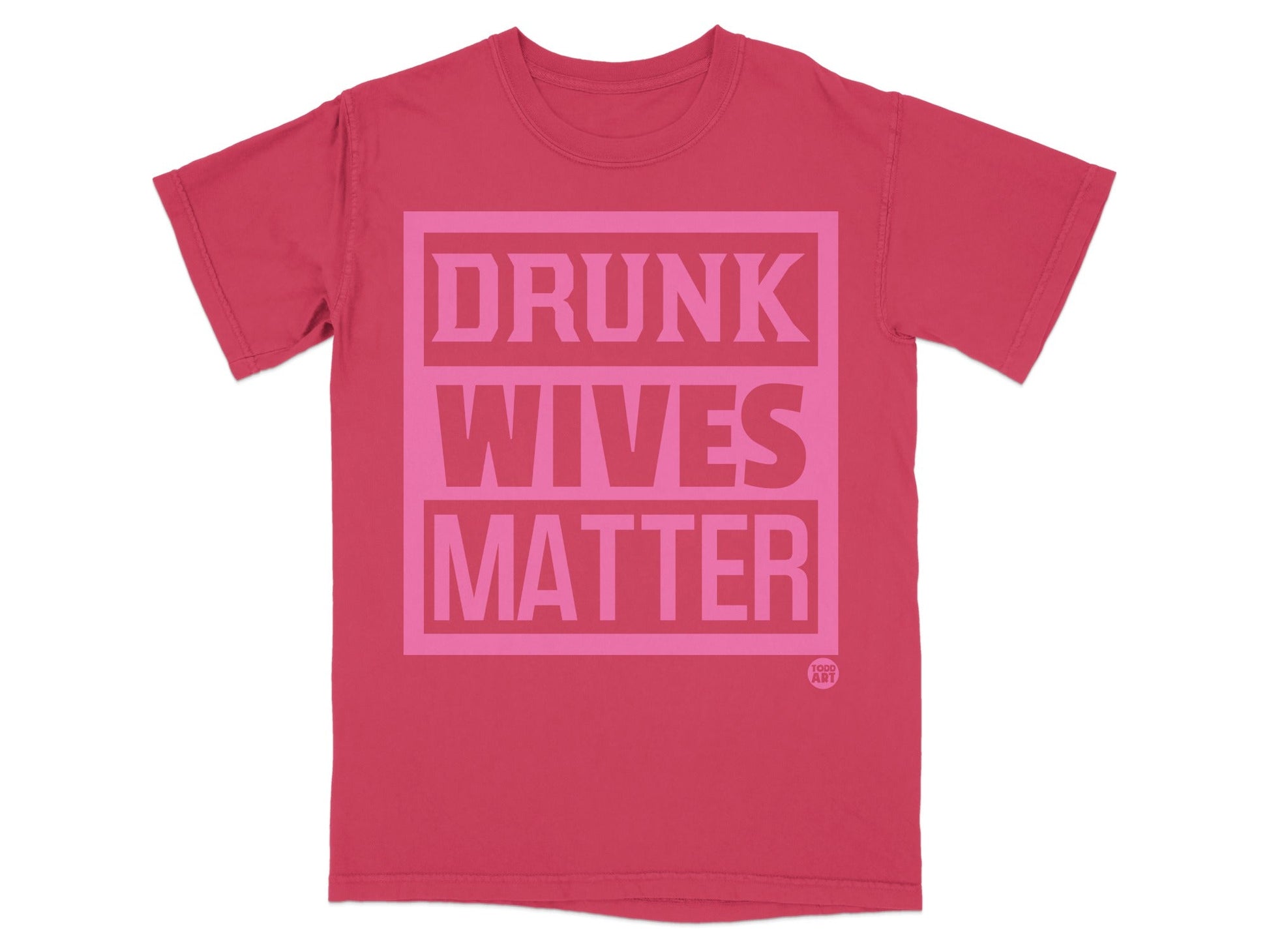 Drunk Wives Matter Funny Graphic T-shirt for Casual Wear