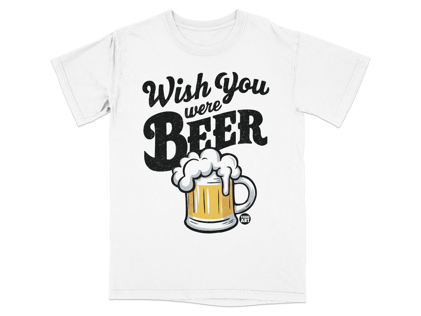 Wish You Were Beer Graphic Tee Shirt for Beer Lovers