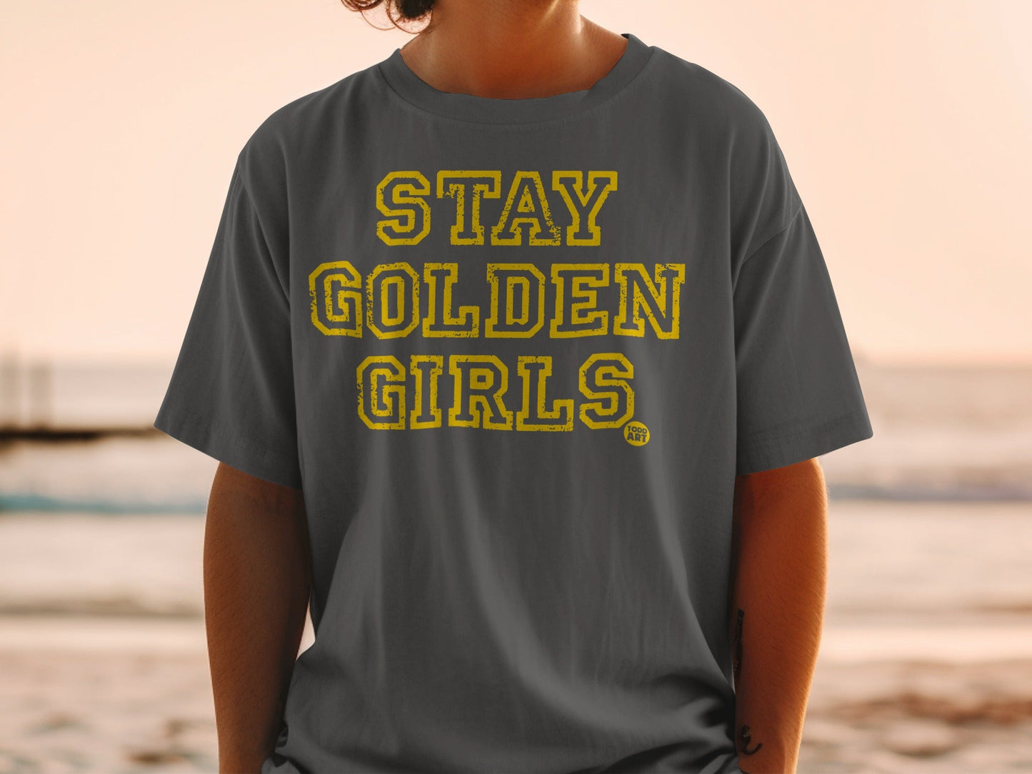 Stay Golden Girls Graphic Tee Shirt Casual Wear