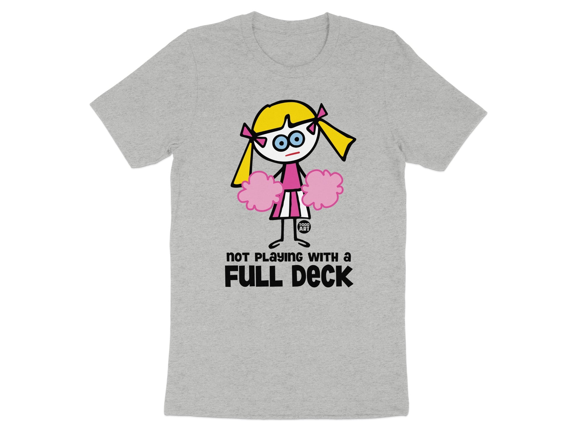 Not Playing With A Full Deck Graphic Tee