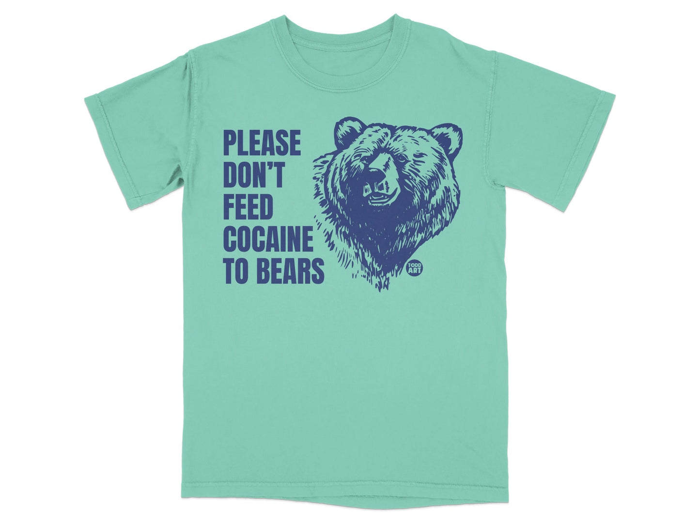 Please Don't Feed Cocaine To Bears Graphic Tee