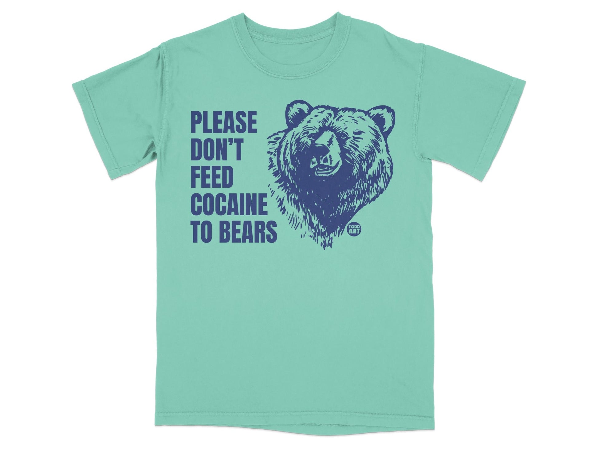 Please Don't Feed Cocaine To Bears Graphic Tee