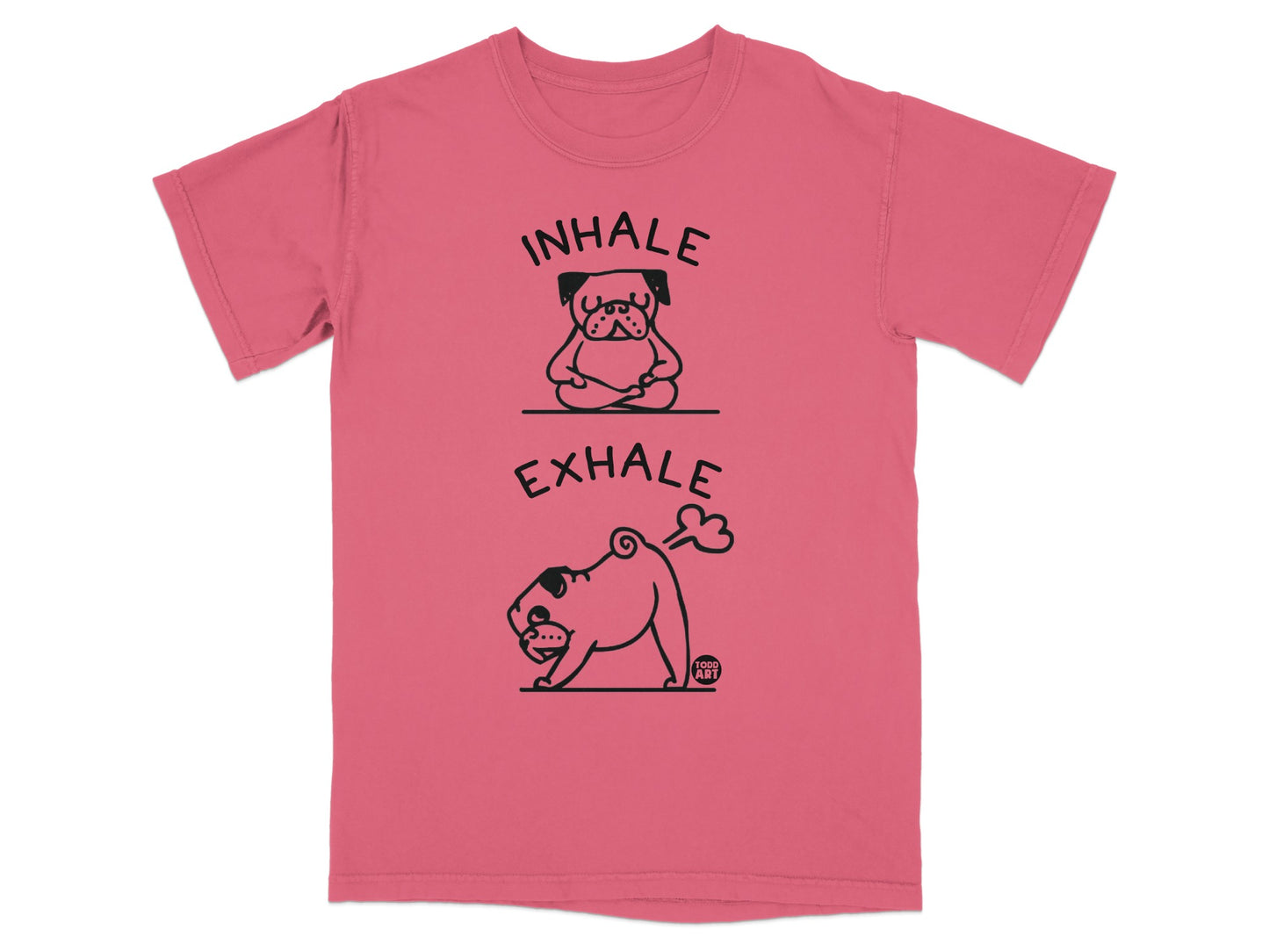 Inhale Exhale Funny Pug Design T-Shirt for Dog Lovers