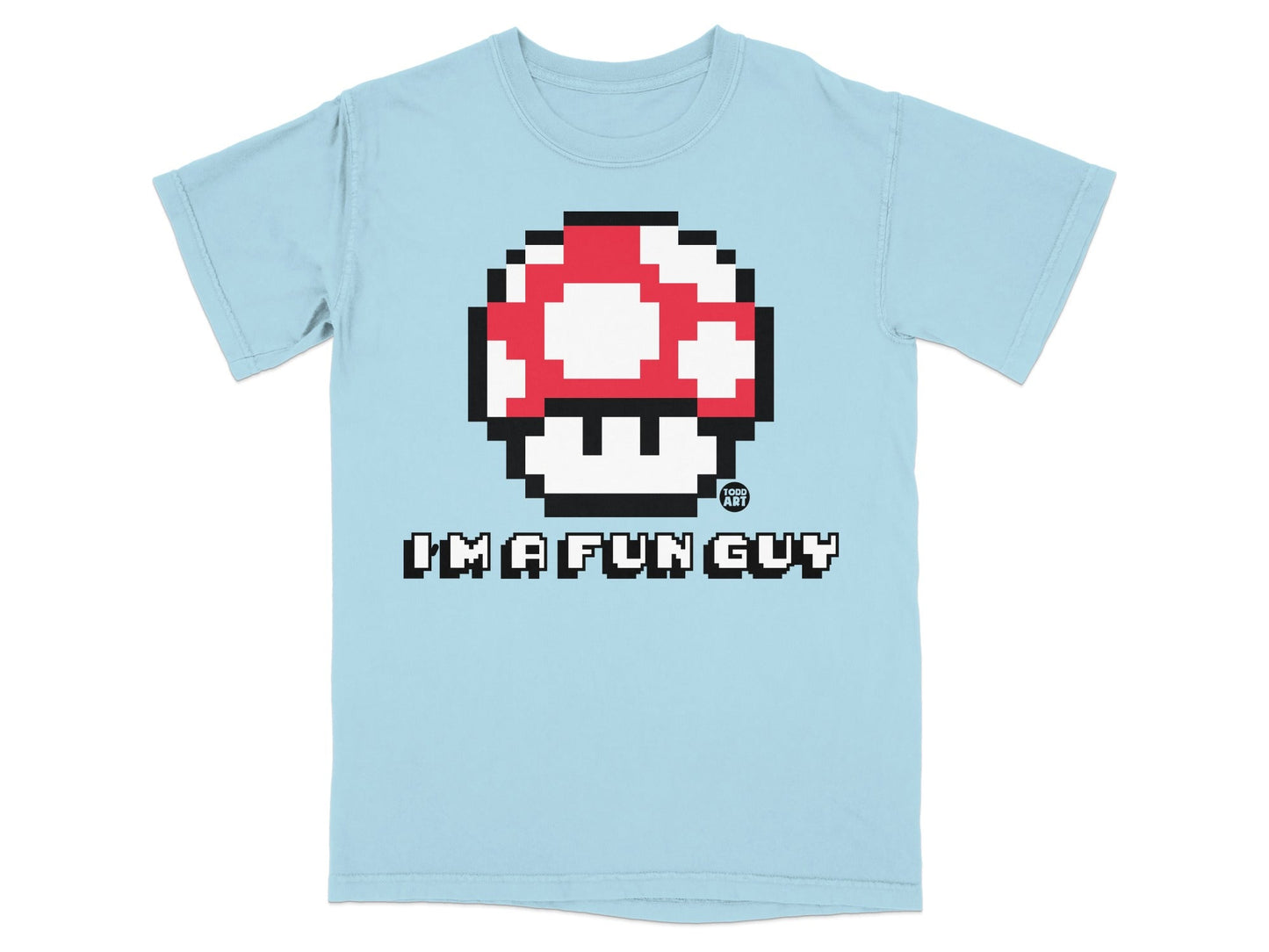 Light blue t-shirt with pixelated Super Mushroom and text "I'M A FUN GUY".