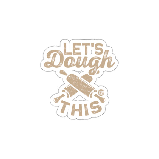 Let's Dough This Funny Baking Sticker Product