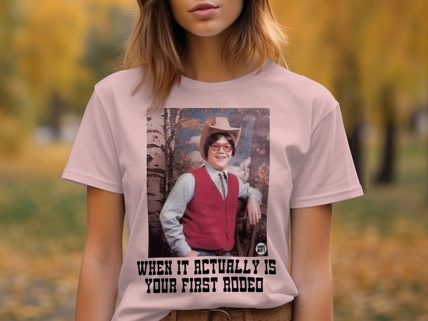 When It Actually Is Your First Rodeo T-Shirt