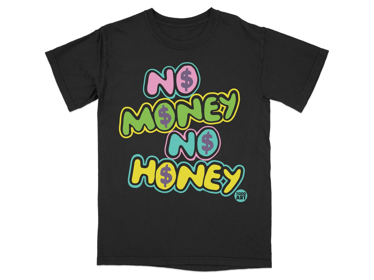 No Money No Honey Colorful Graphic Tee Product