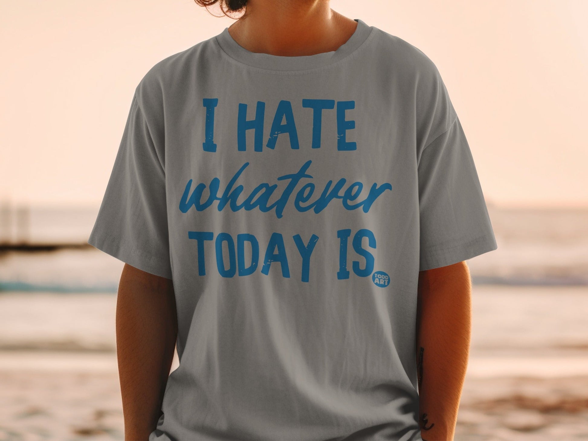 I Hate Whatever Today Is Graphic T-Shirt