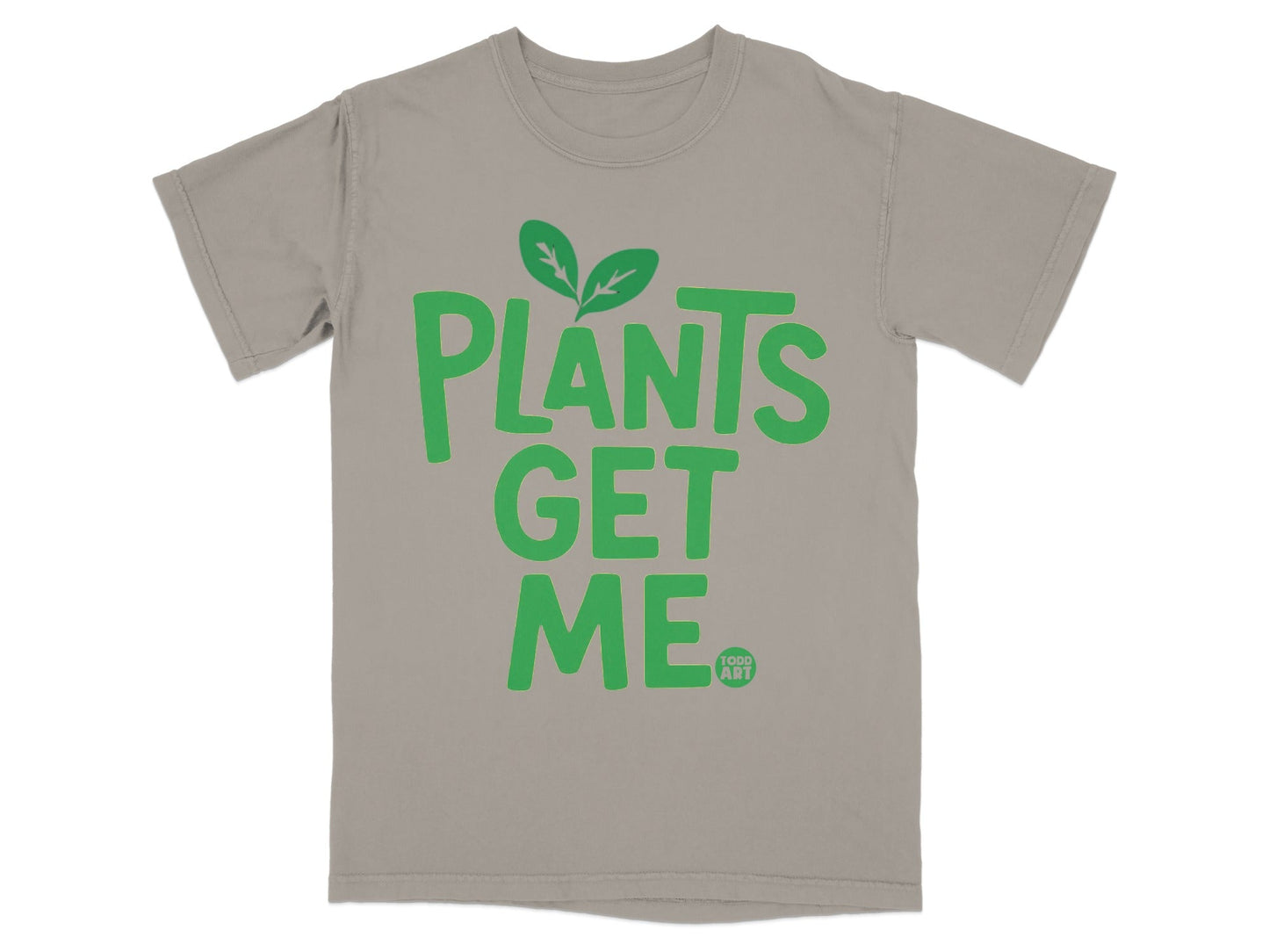 Gray t-shirt with "Plants Get Me" and "1000 ART" in green text.