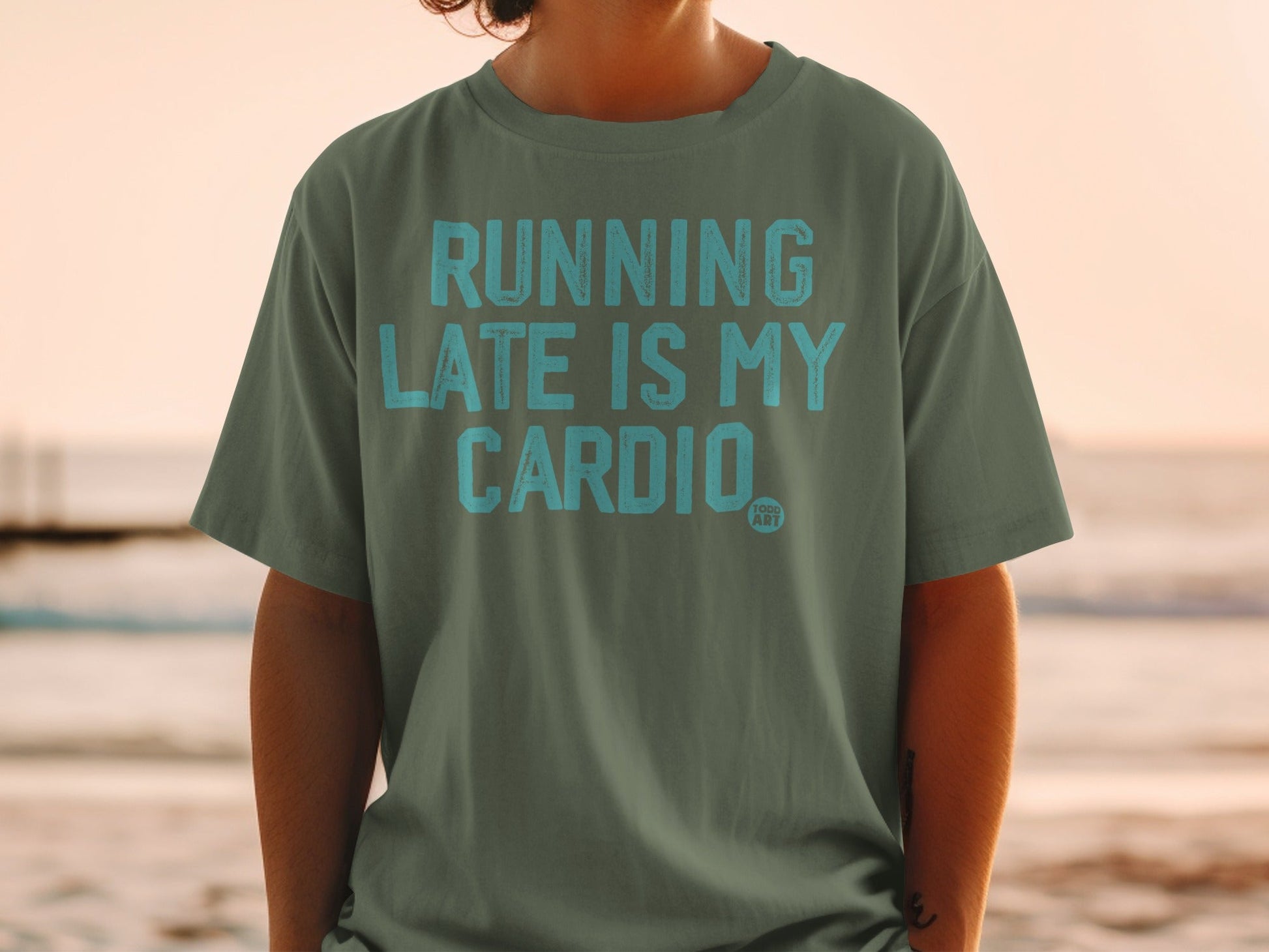 Running Late Is My Cardio Printed T-shirt