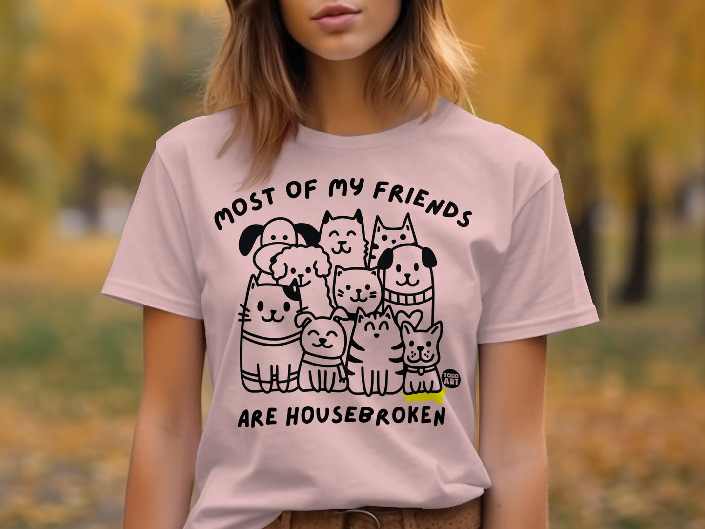 Most of My Friends Are Housebroken Shirt product