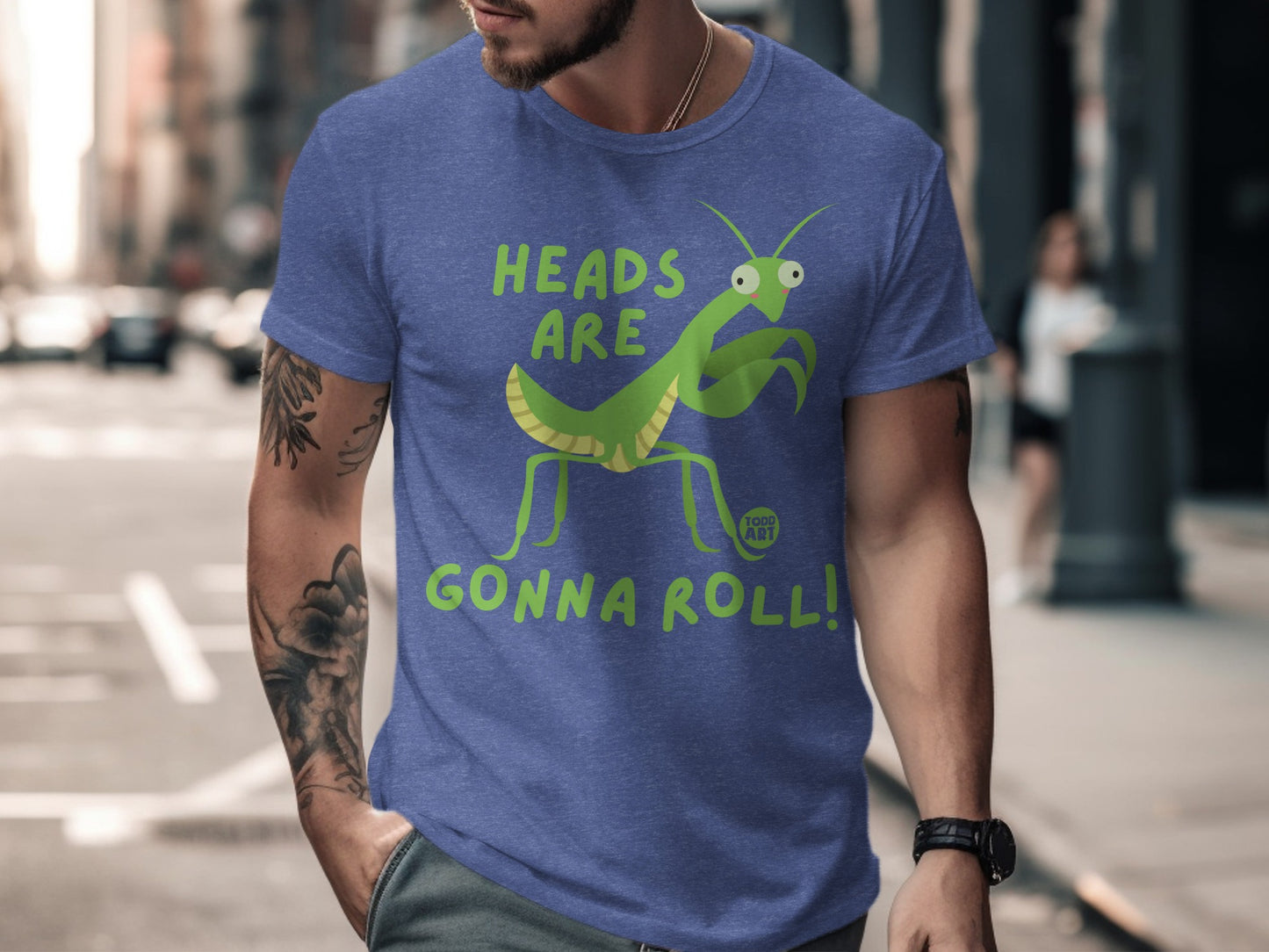 Heads Are Gonna Roll Funny Praying Mantis T-shirt