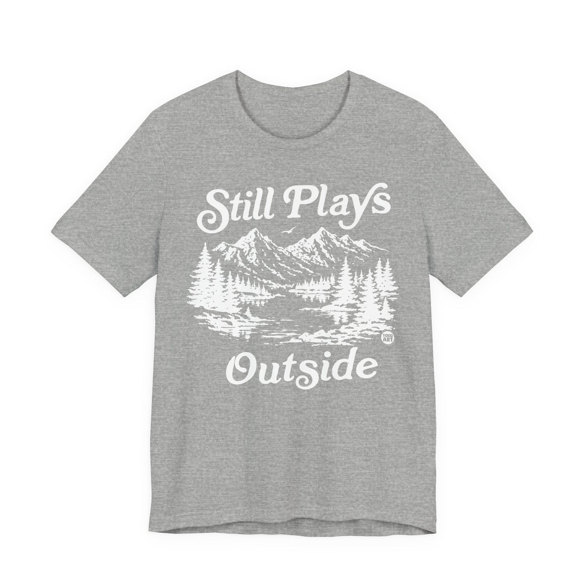 still plays outside