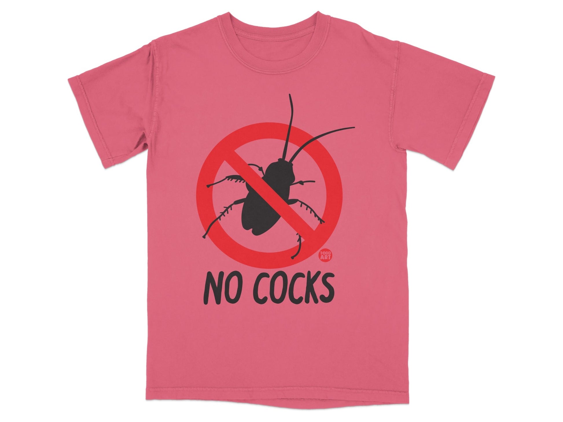 Funny No Cocks Anti Bug Pink T-shirt for All Genders
