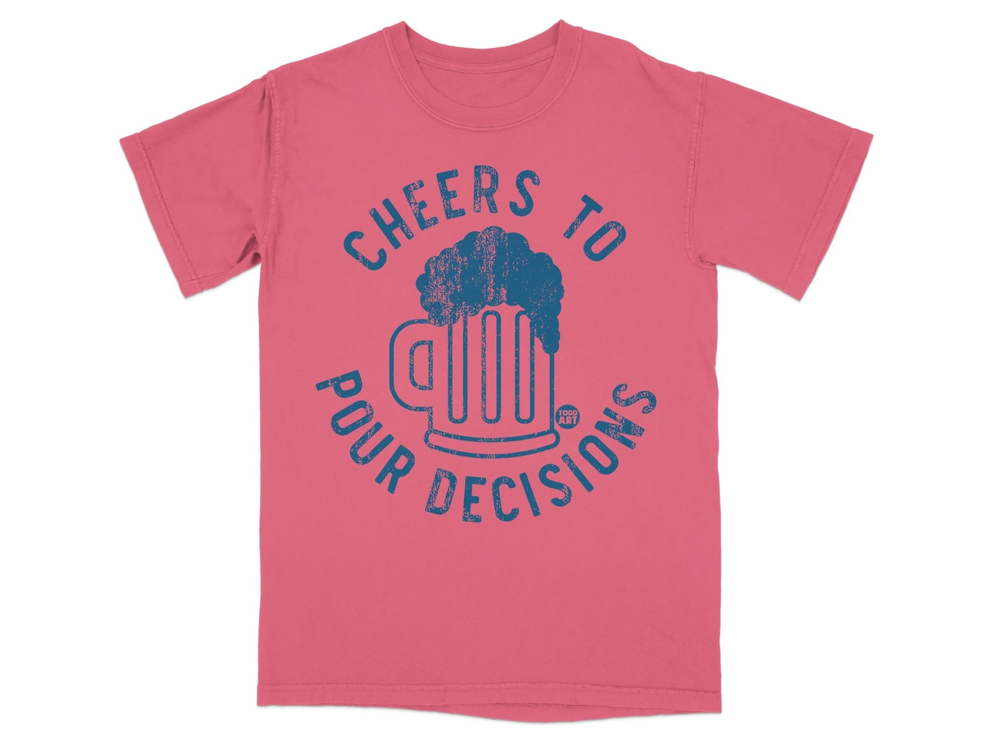 Cheers to Pour Decisions Pink Graphic T-shirt