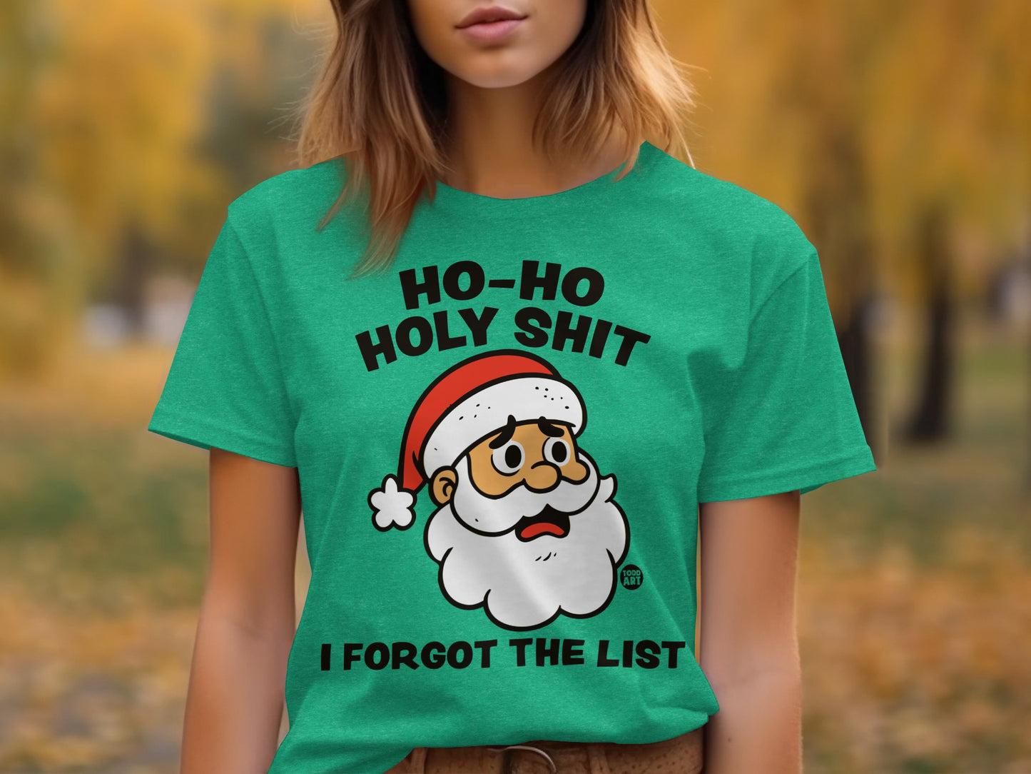 Ho-Ho Holy Shit I Forgot The List Funny T-Shirt