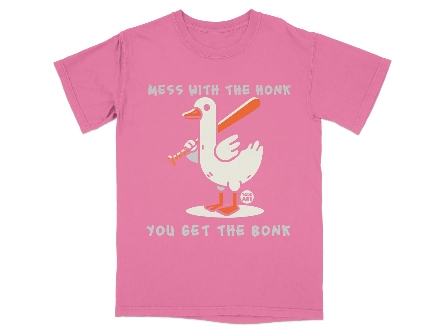 Mess with the Honk You Get the Bonk t-shirt