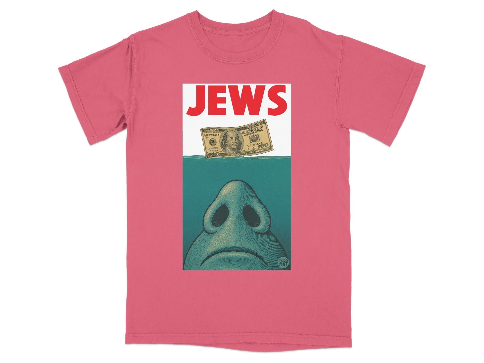 Pink t-shirt with illustration of a nose below the word "JEWS" and a $100 bill.