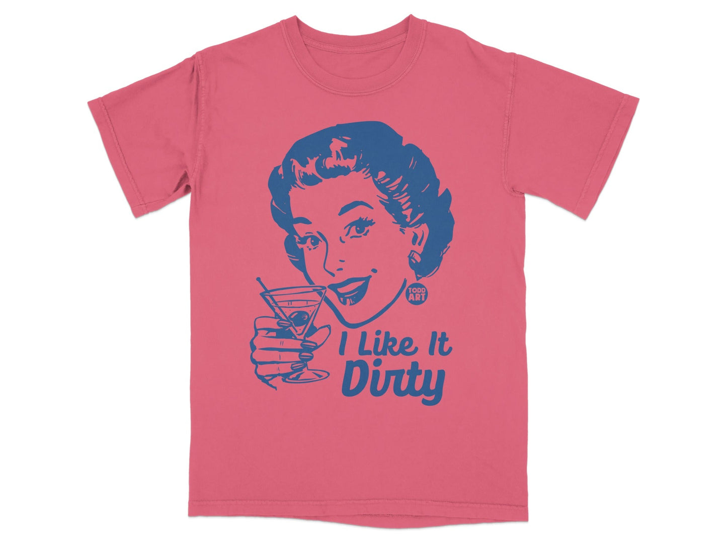 I Like It Dirty Graphic Design T-shirt for Unique Style