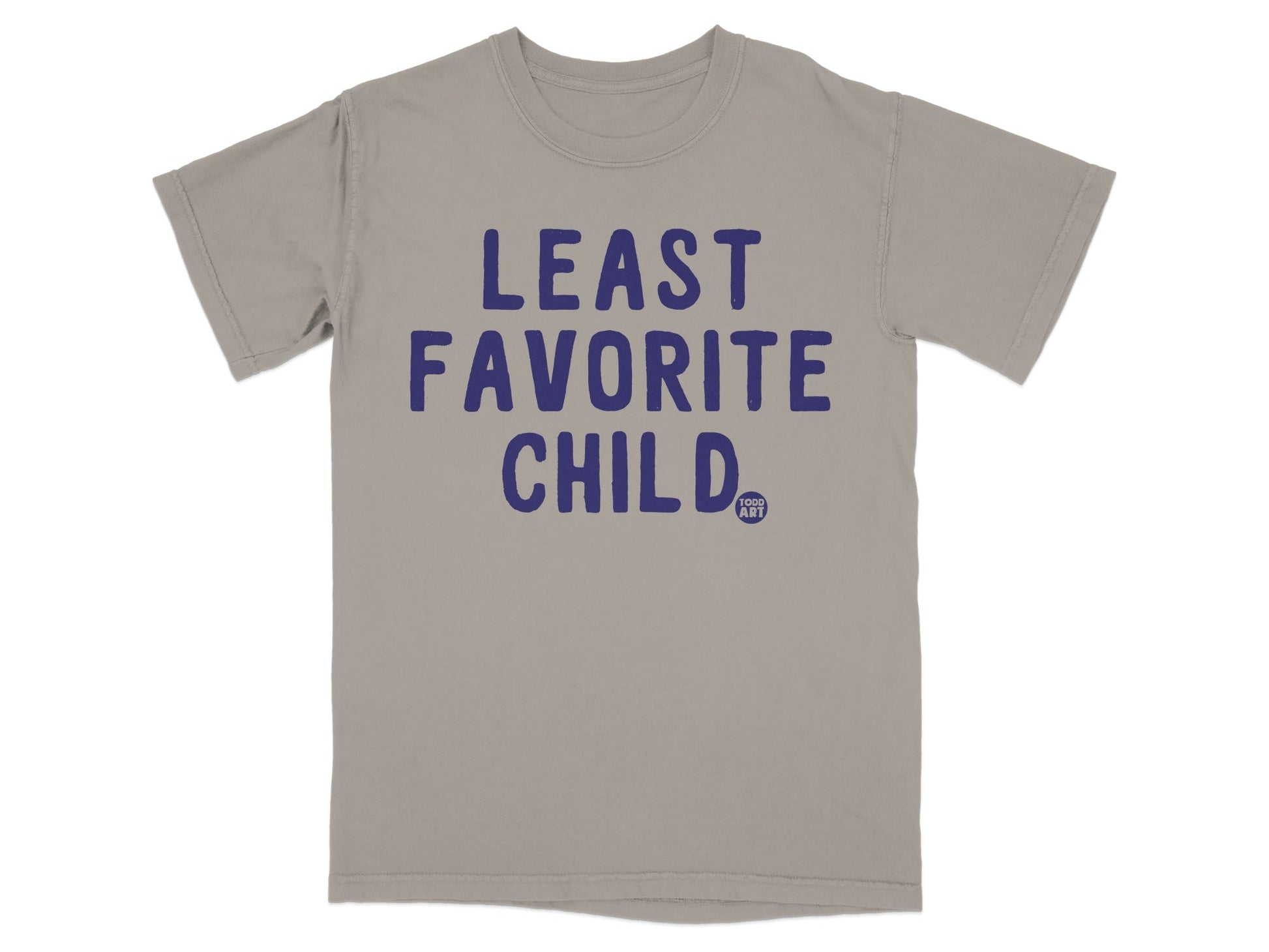 Least Favorite Child Humorous Statement Shirt