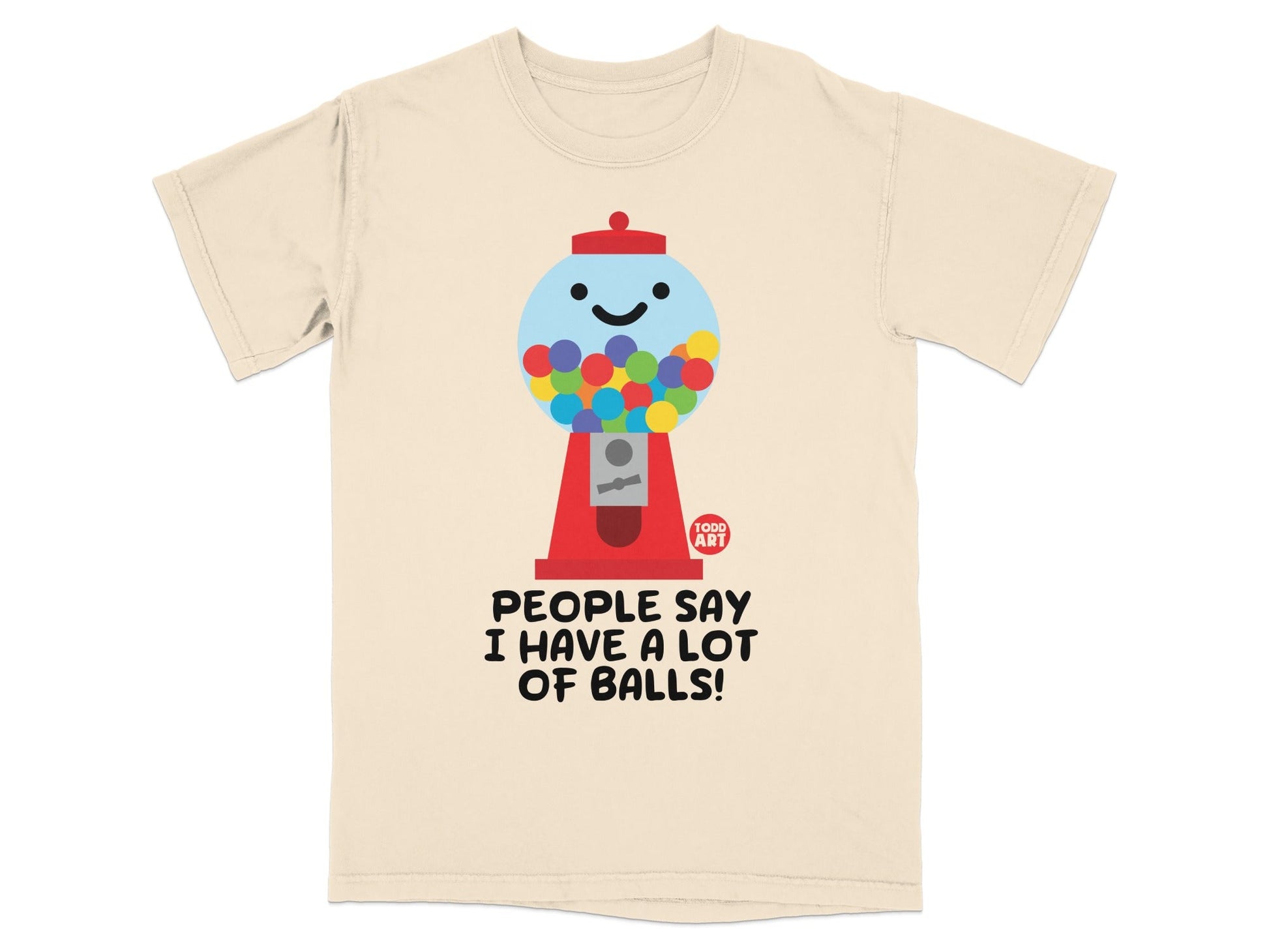 People Say I Have a Lot of Balls Graphic Tee