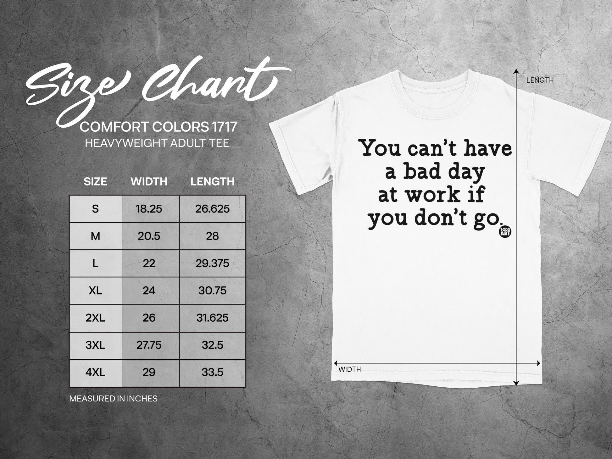 You Can't Have a Bad Day at Work If You Don't Go Tee