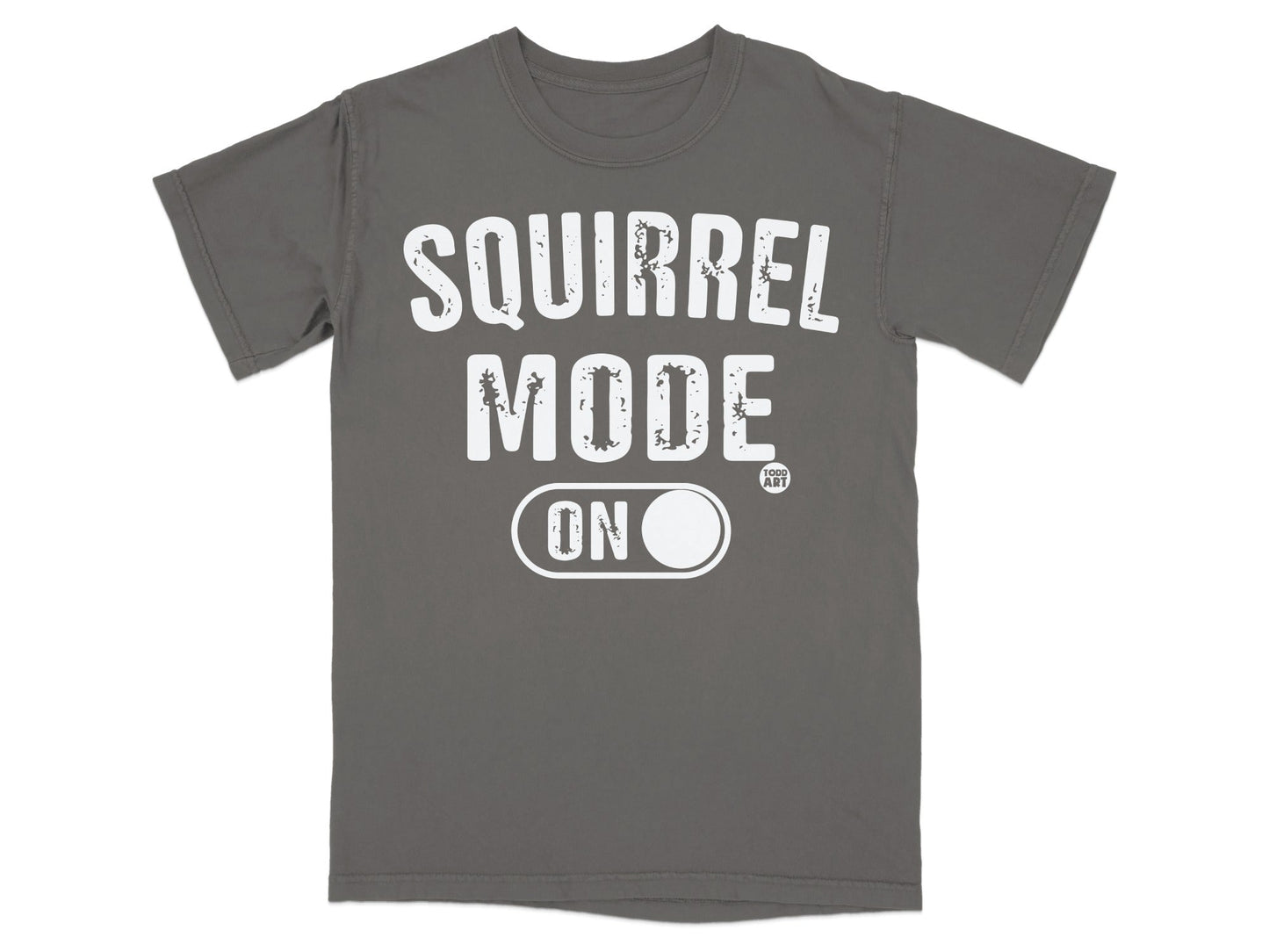 Grey t-shirt with "Squirrel Mode On" in white text and an on/off switch graphic.