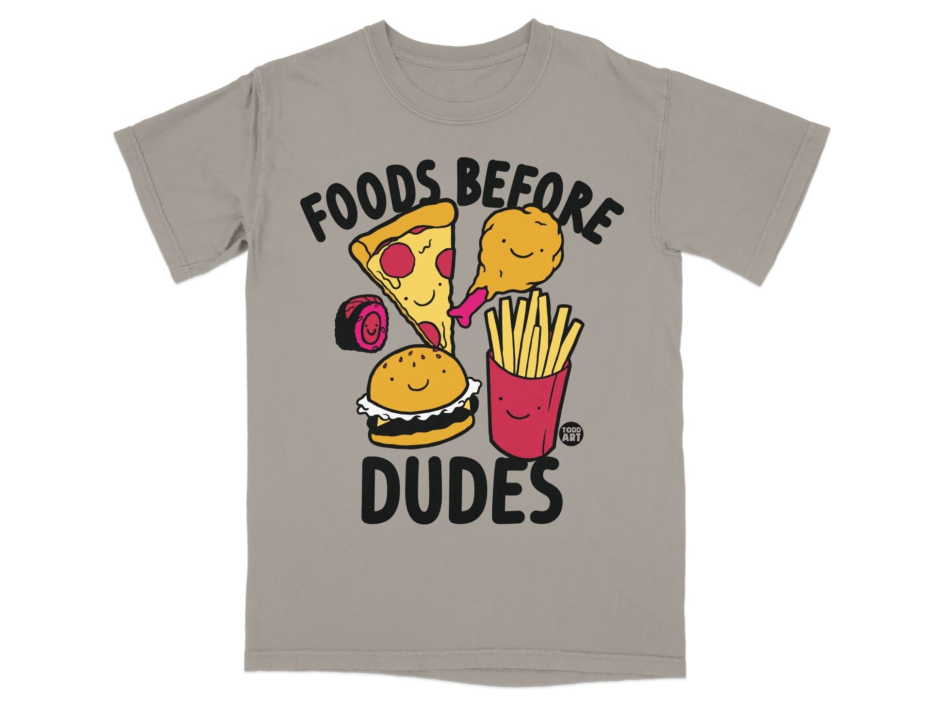 T-shirt with cartoon pizza, burger, sushi, fries, and chicken nugget with "FOODS BEFORE DUDES" text.