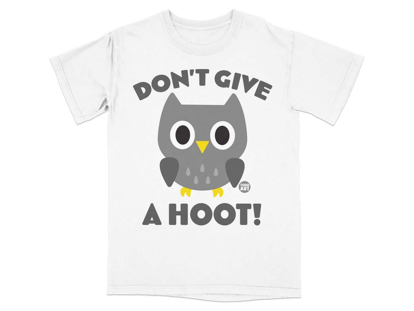 White t-shirt with a cartoon owl saying "Don't give a hoot!".