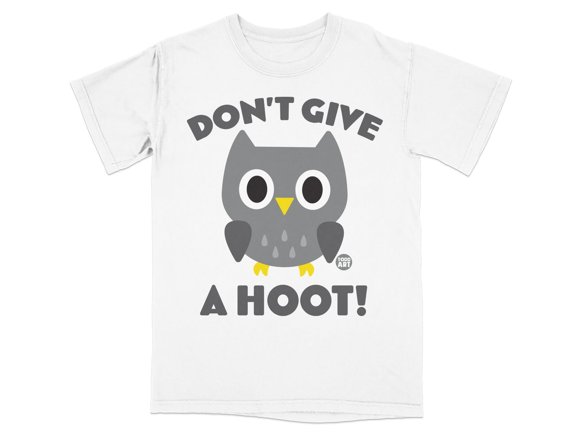 White t-shirt with a cartoon owl saying "Don't give a hoot!".