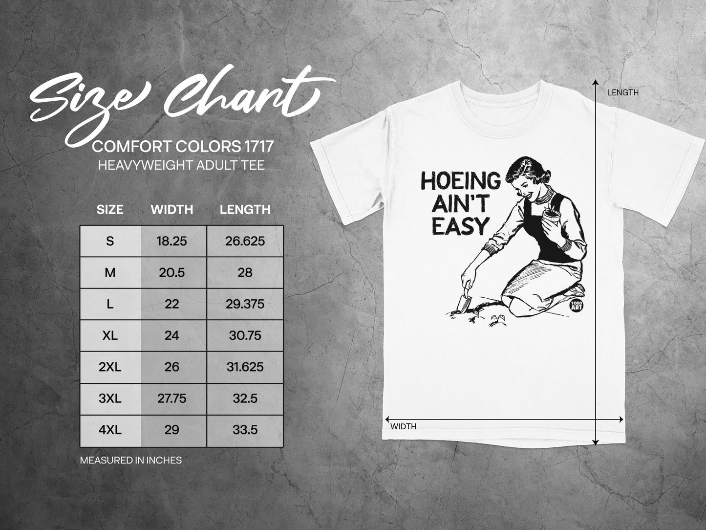 Comfort Colors 1717 size chart with "Hoeing Ain't Easy" graphic.