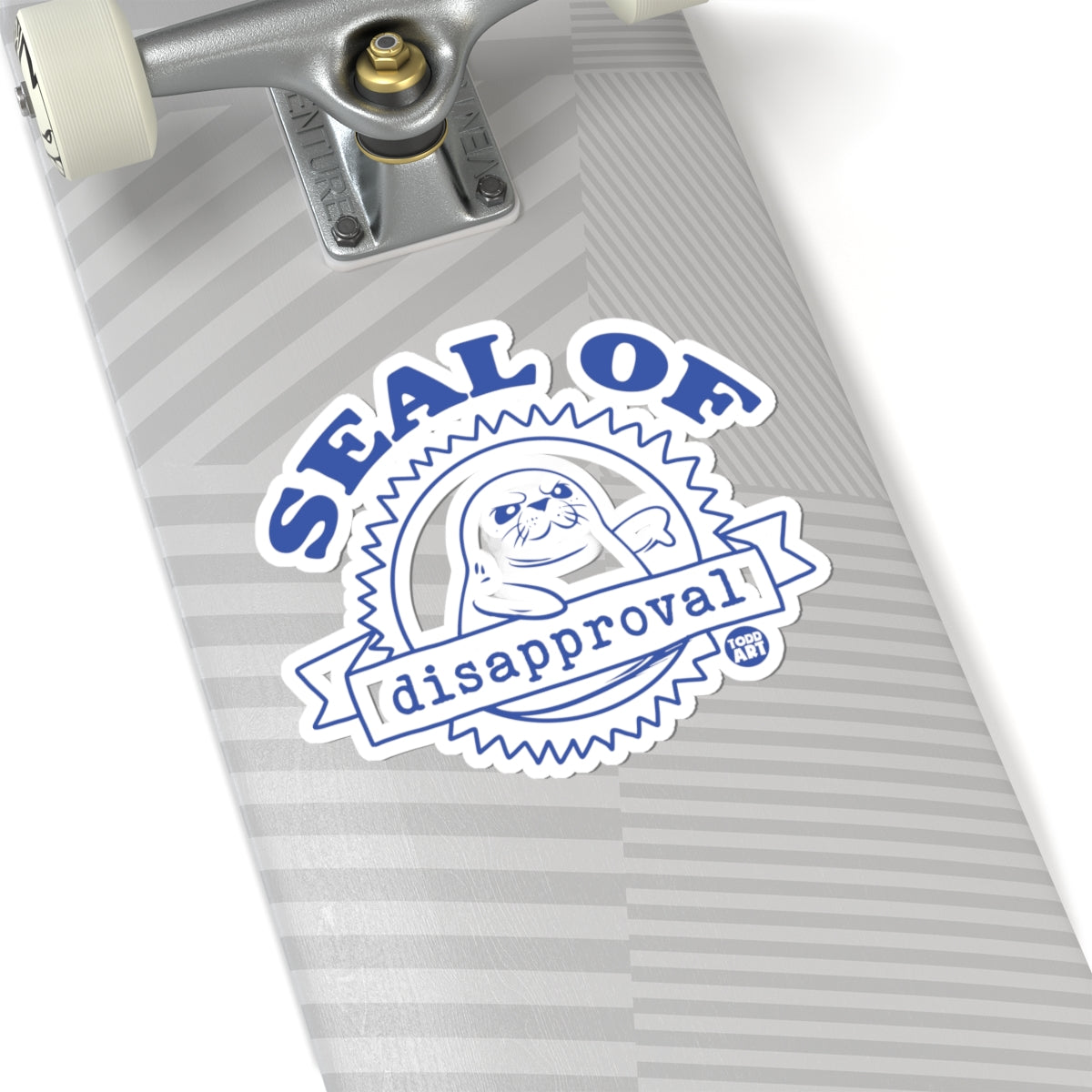 Seal of DisapprovalTodd Art Sticker