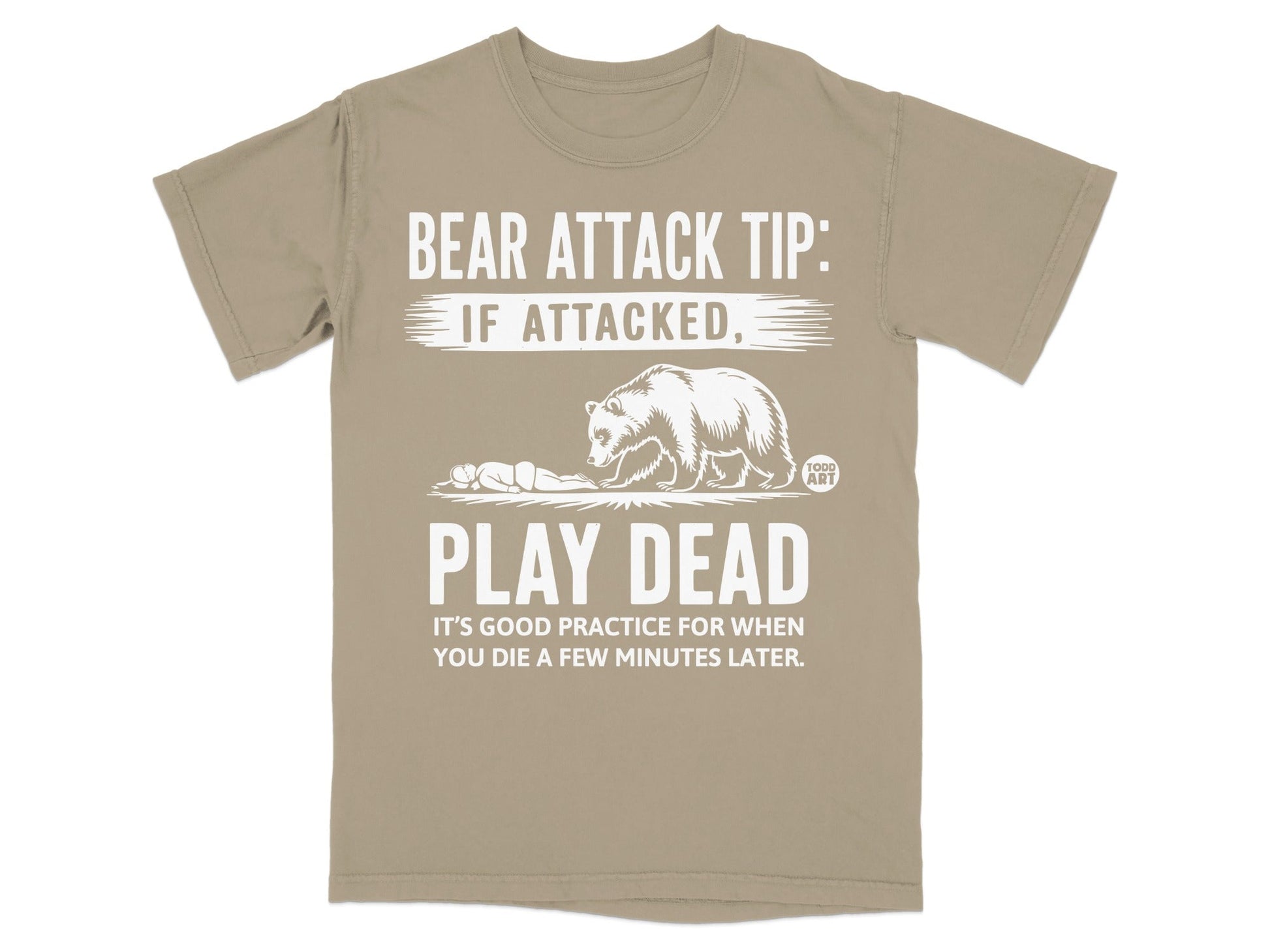 Bear Attack Tip If Attacked Play Dead T-shirt