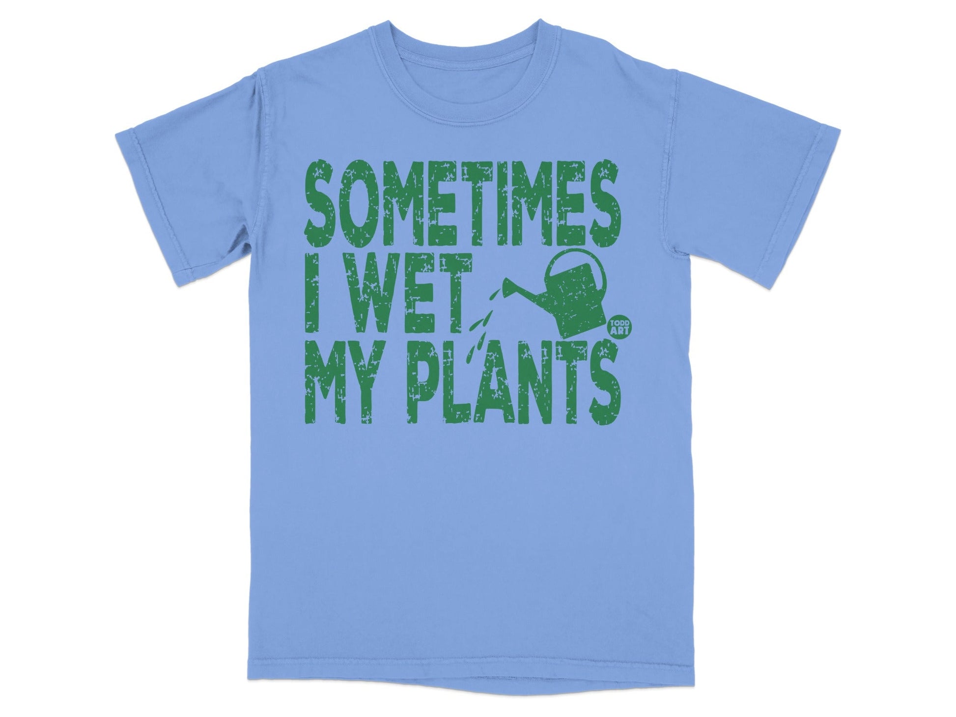 Blue t-shirt with "Sometimes I Wet My Plants" and a watering can graphic.